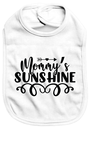 Mommy's Sunshine - Baby Bib