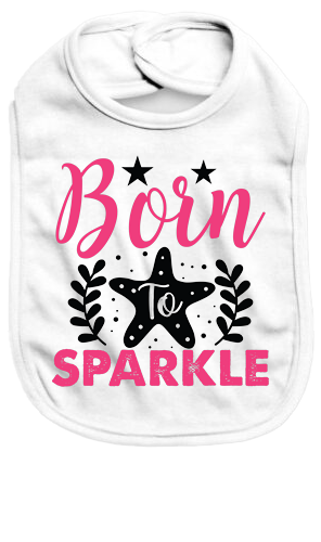 Born to sparkle - Baby Bib