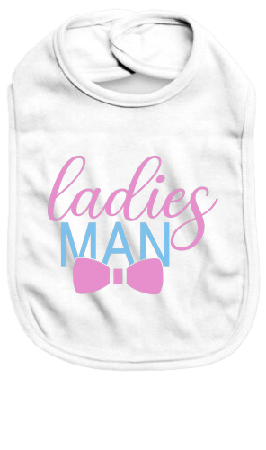 Ladies man - Baby Bib