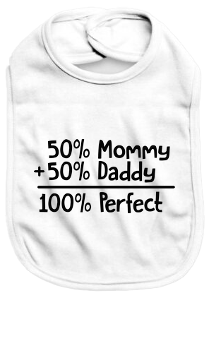 Mommy Daddy Perfect - Baby Bib