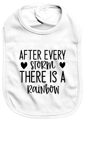 After every storm there is a rainbow - Baby Bib