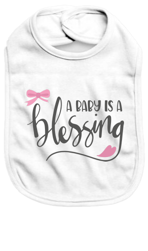 A baby is a blessing - Baby Bib