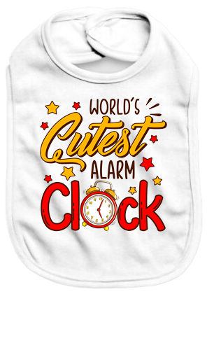 World's cutest alarm clock - Baby Bib