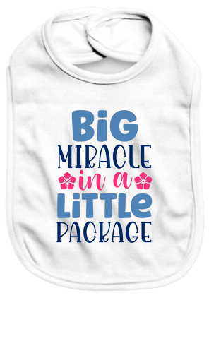 Big miracle in a little package - Baby Bib - Baby Bib