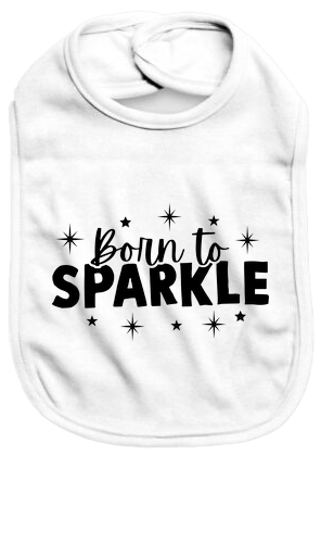 Born to sparkle - Baby Bib - Baby Bib